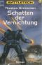 [BattleTech 42] • Schatten der Vernichtung